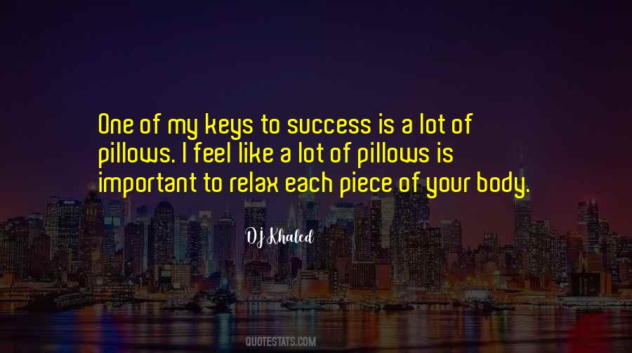 Dj Khaled The Keys Quotes #81302