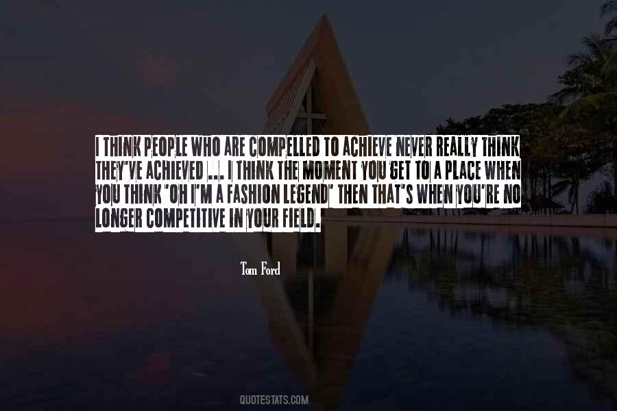 You Are A Legend Quotes #113762