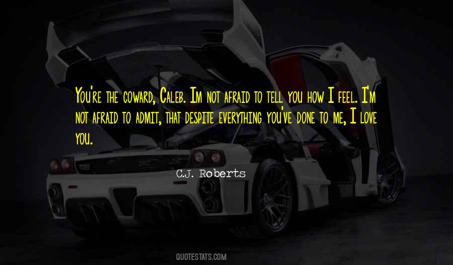 I Love You But Im Afraid Quotes #538653