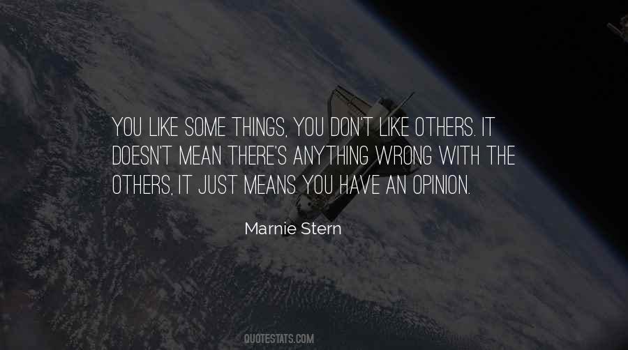 Your Opinion Means Nothing To Me Quotes #97804
