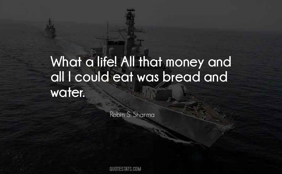 We Cannot Eat Money Quotes #355279