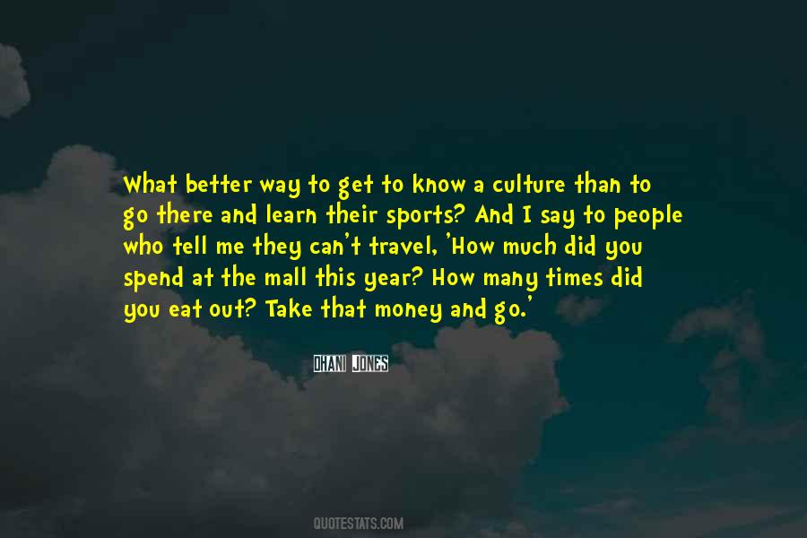 We Cannot Eat Money Quotes #363500
