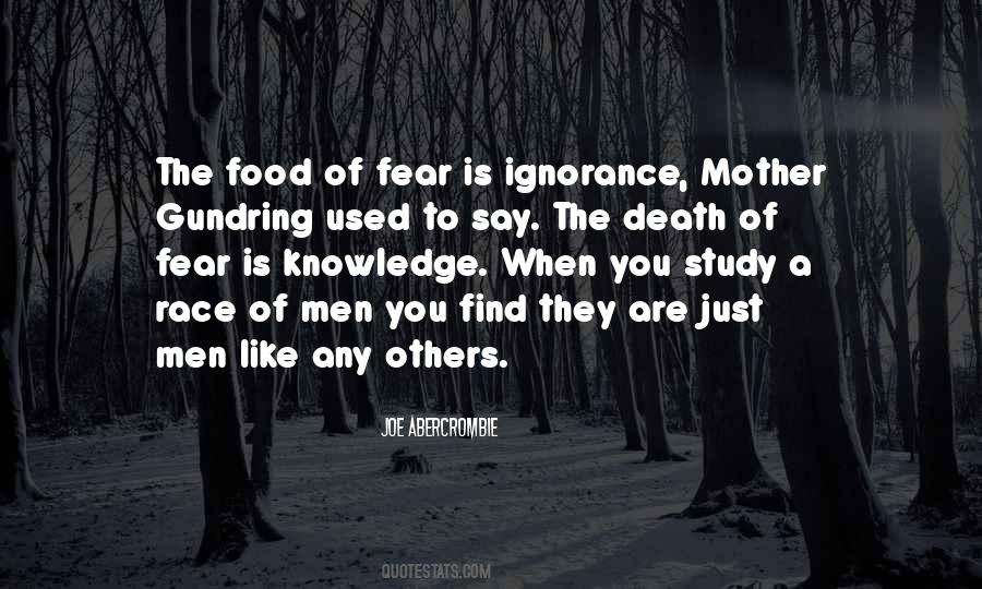 Fear Ignorance Quotes #1462090