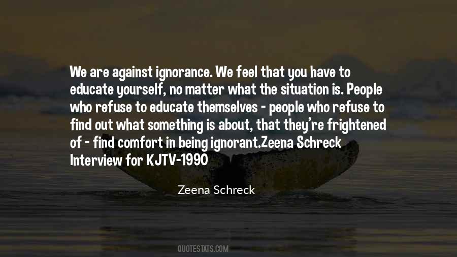 Fear Ignorance Quotes #1595598