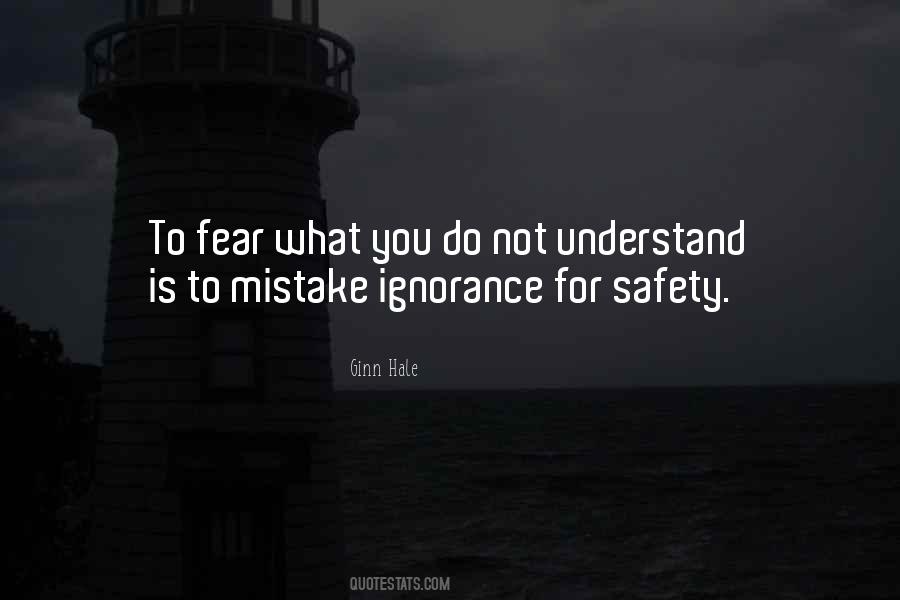 Fear Ignorance Quotes #750080