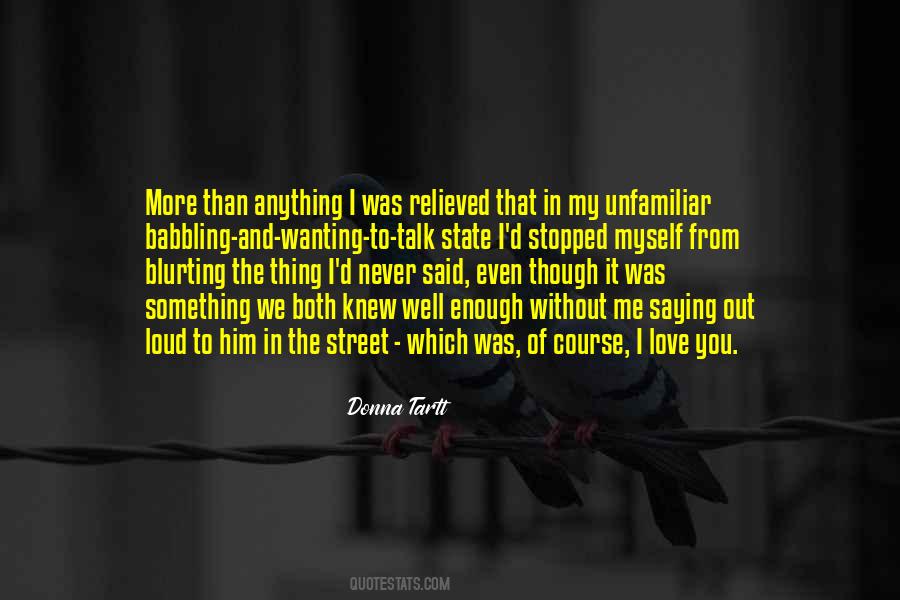 Of Course I Talk To Myself Quotes #1511159