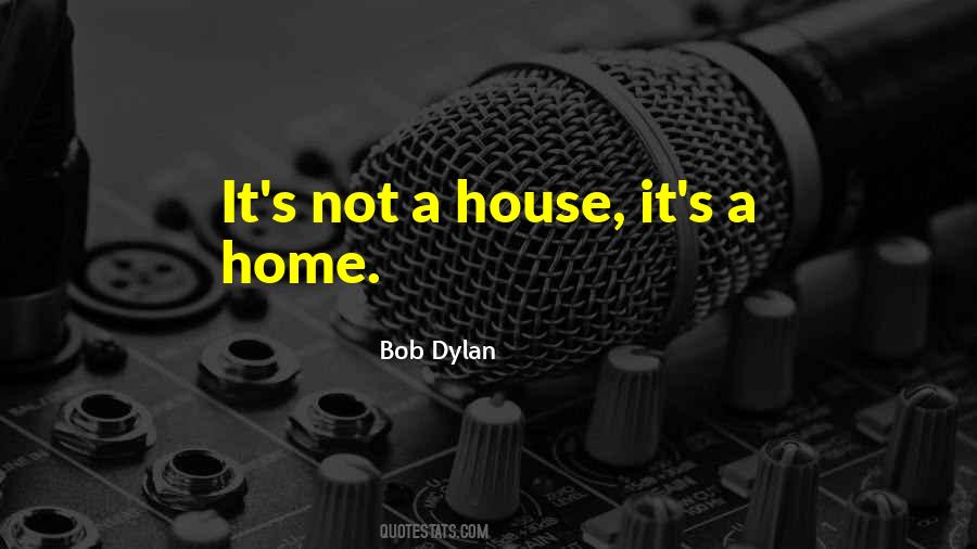 Home Not A House Quotes #819871