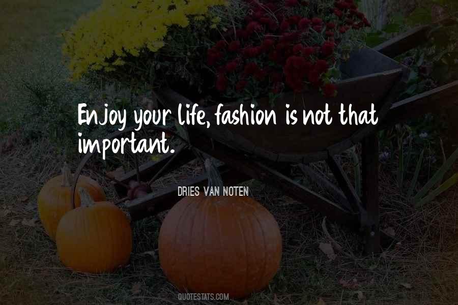 Fashion Is Life Quotes #1244590