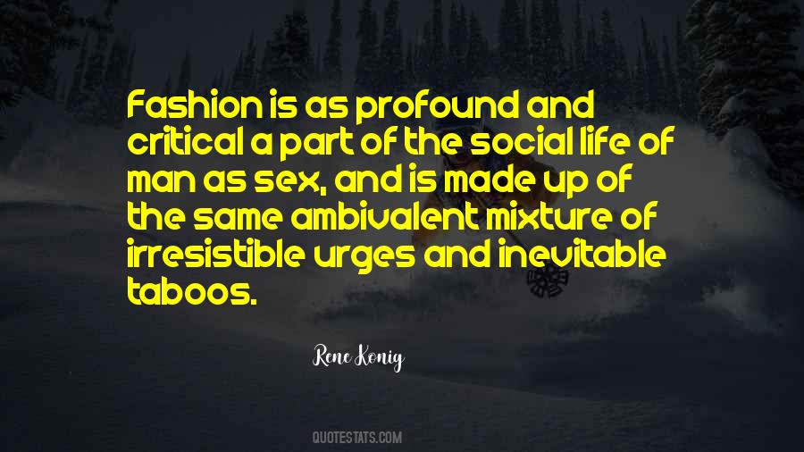 Fashion Is Life Quotes #1254725