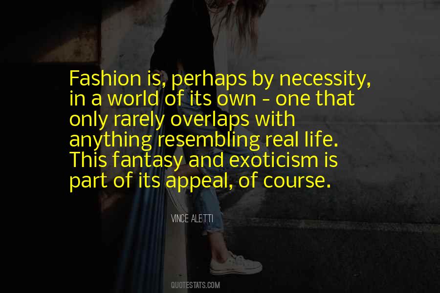 Fashion Is Life Quotes #233869