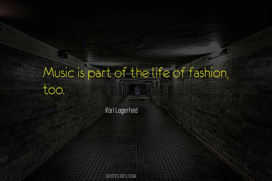 Fashion Is Life Quotes #716041