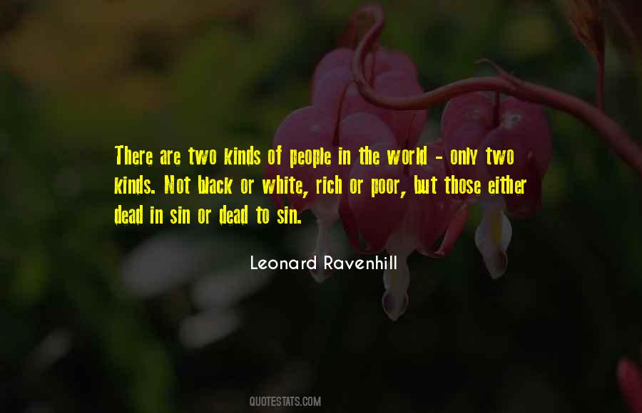 Two Kinds Of People In The World Quotes #1348322