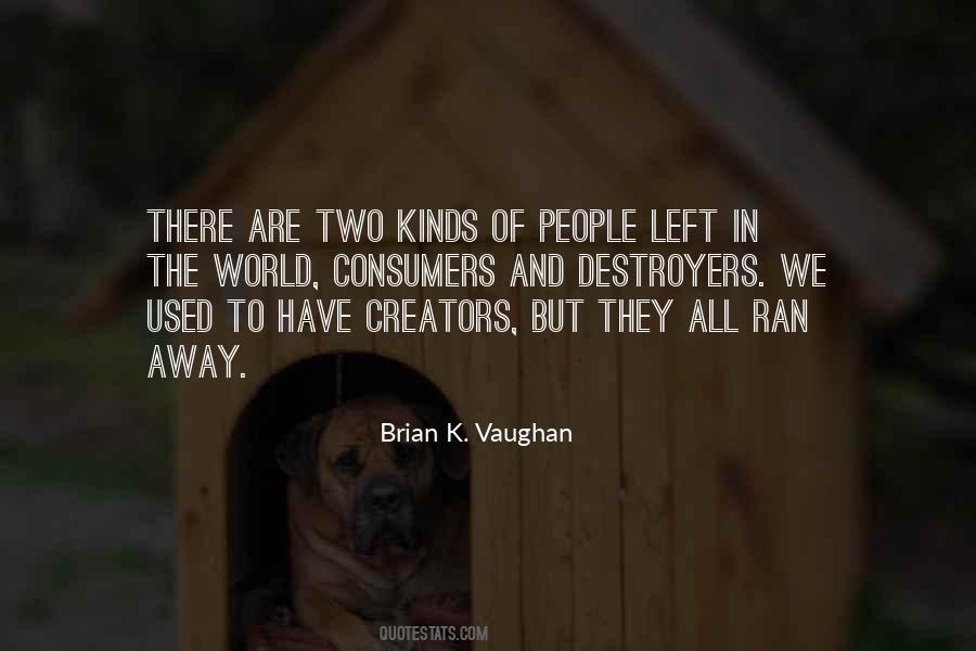 Two Kinds Of People In The World Quotes #1795181
