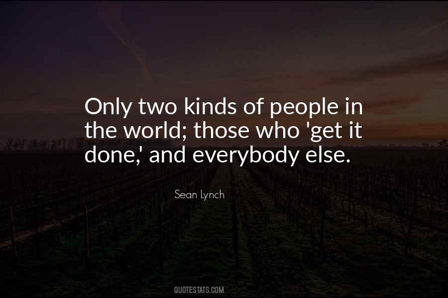 Two Kinds Of People In The World Quotes #840615