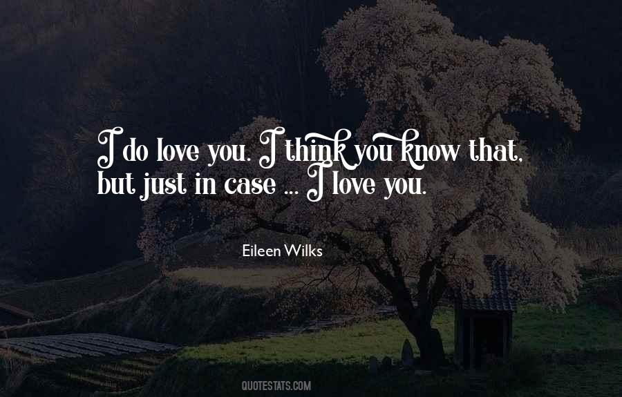 Do Love You Quotes #563269