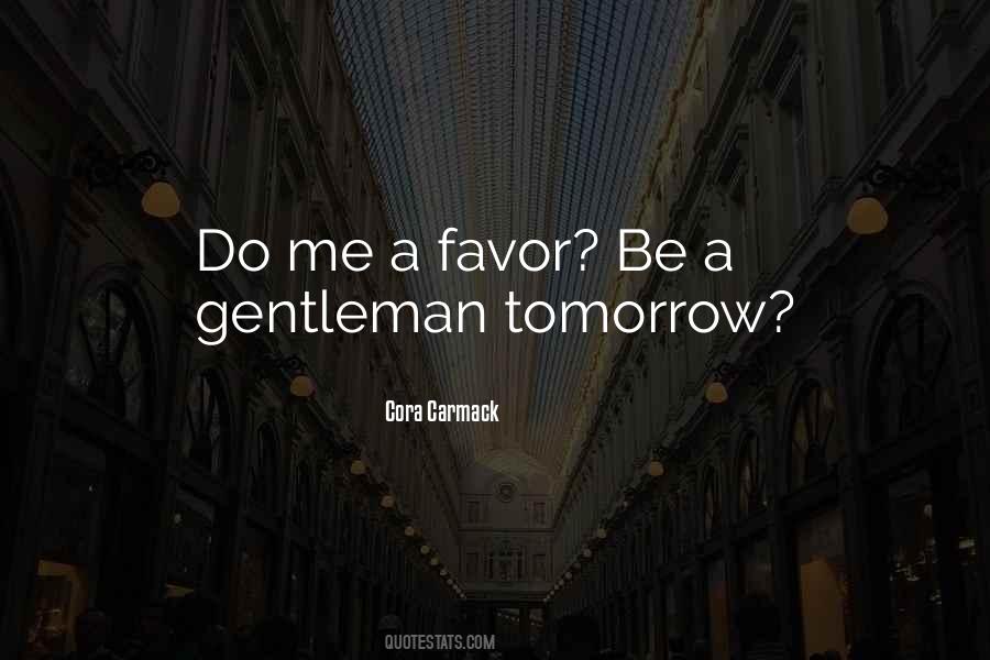 Do Me A Favor Quotes #1303304