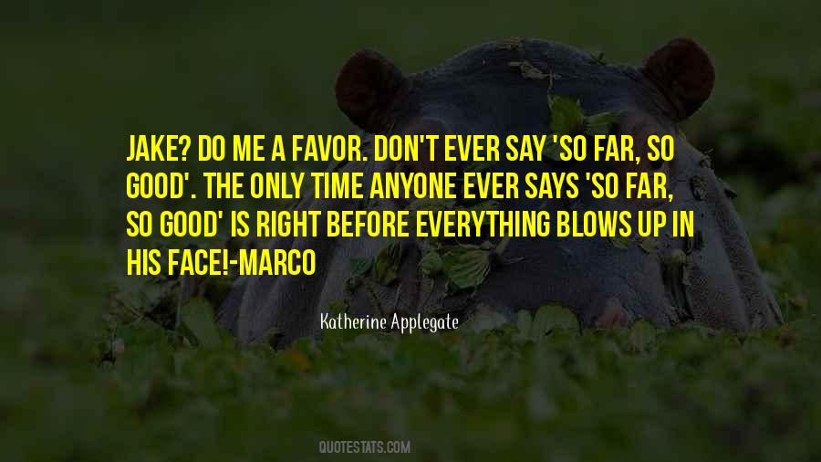 Do Me A Favor Quotes #857941