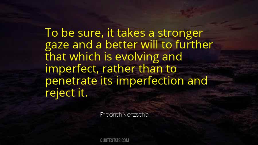 Better And Stronger Quotes #366310
