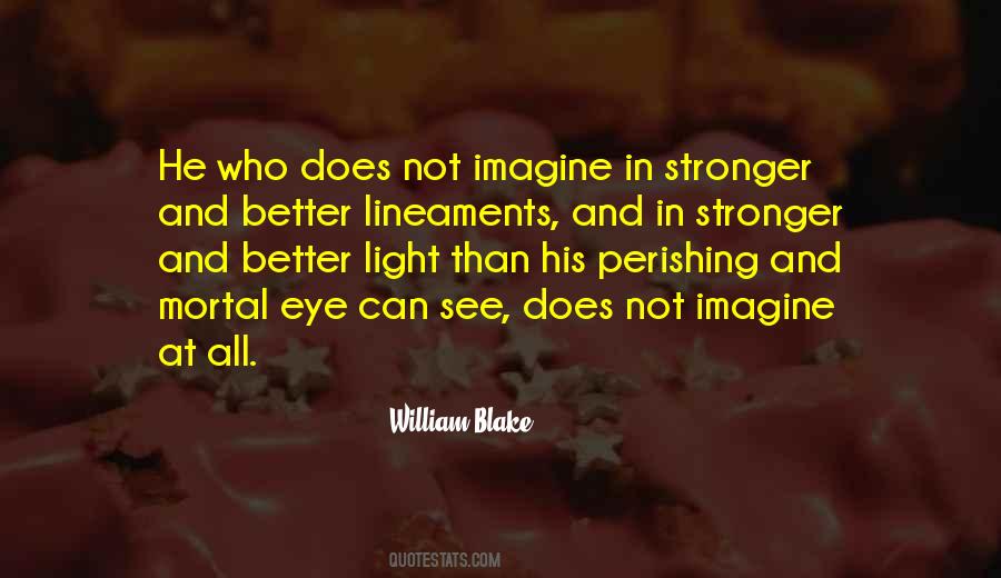 Better And Stronger Quotes #811882