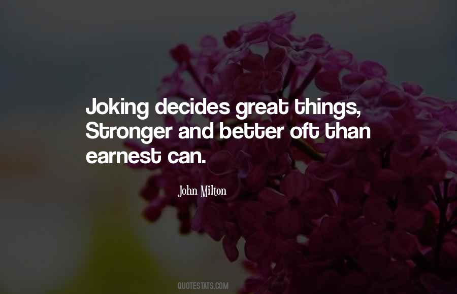 Better And Stronger Quotes #922921