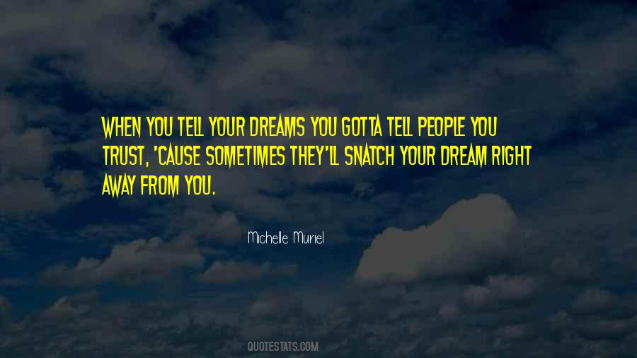 Dream Friendship Quotes #1447347