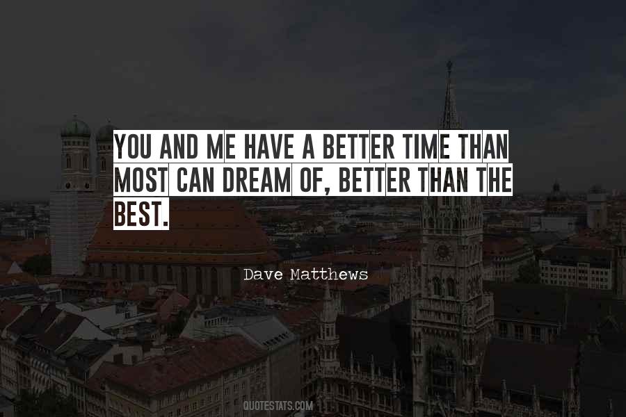 Dream Friendship Quotes #1737914