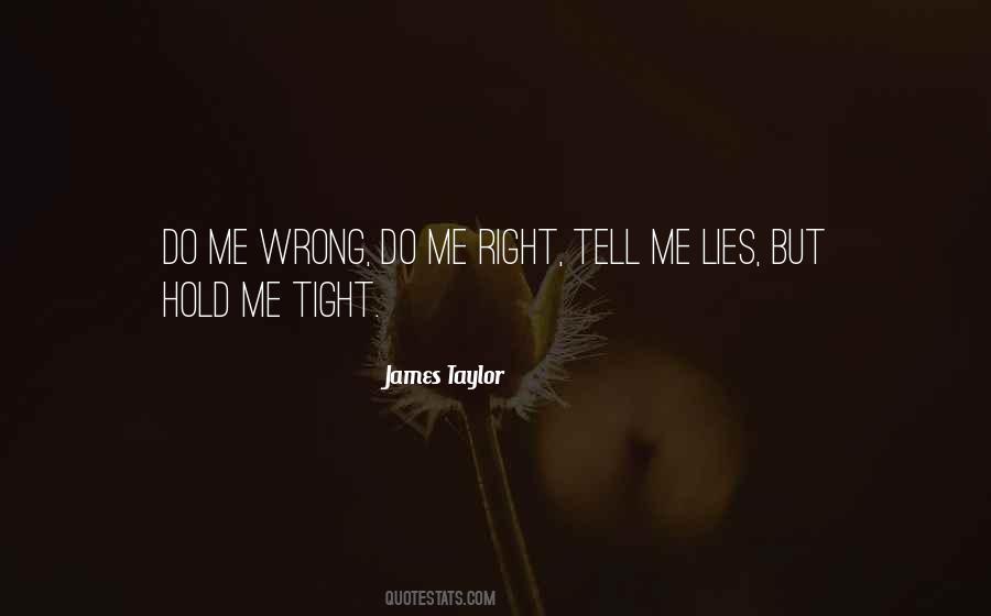 Do Me Wrong Quotes #866826