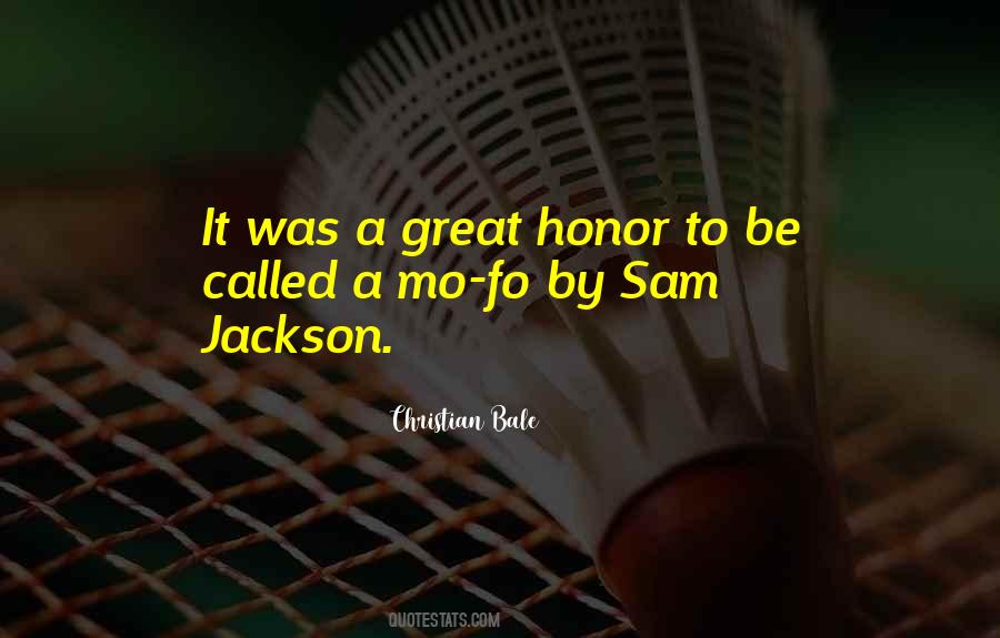 Great Honor Quotes #145598