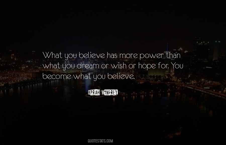 Dream Hope Believe Quotes #499202