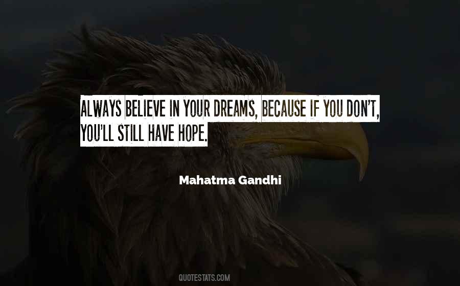 Dream Hope Believe Quotes #532676