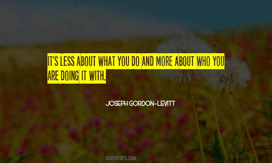 Do More With Less Quotes #542201