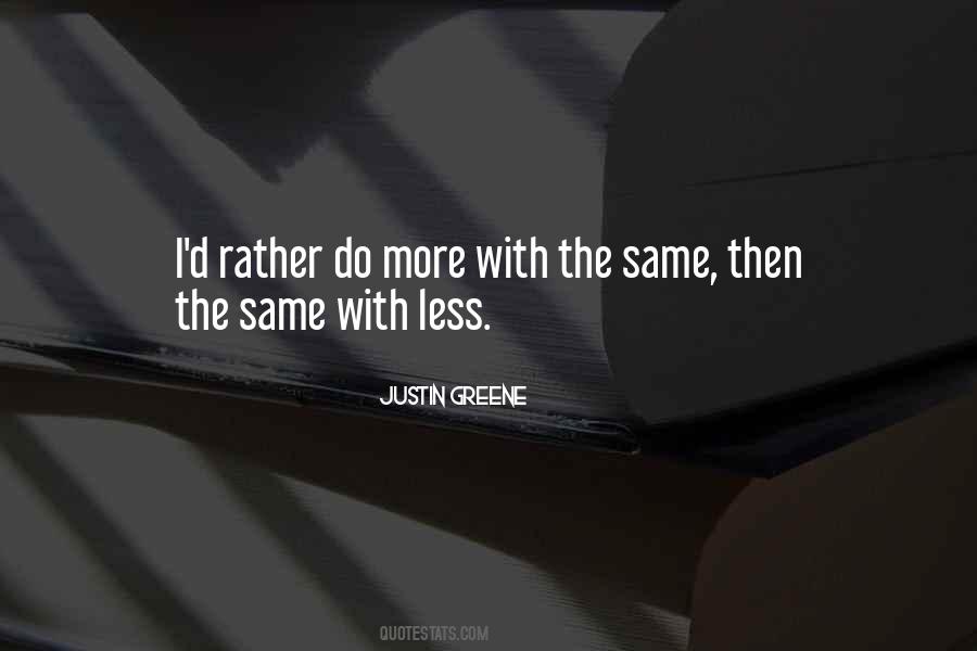 Do More With Less Quotes #801348