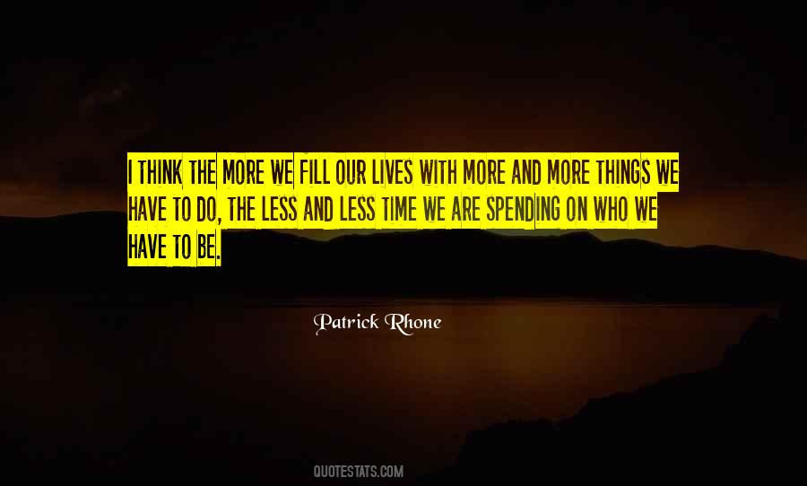 Do More With Less Quotes #856159