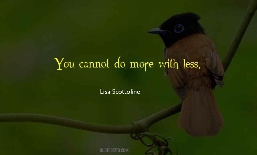 Do More With Less Quotes #983373