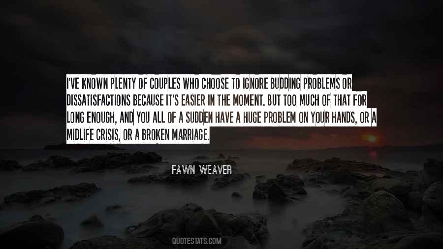 Crisis And Conflict Quotes #1515036
