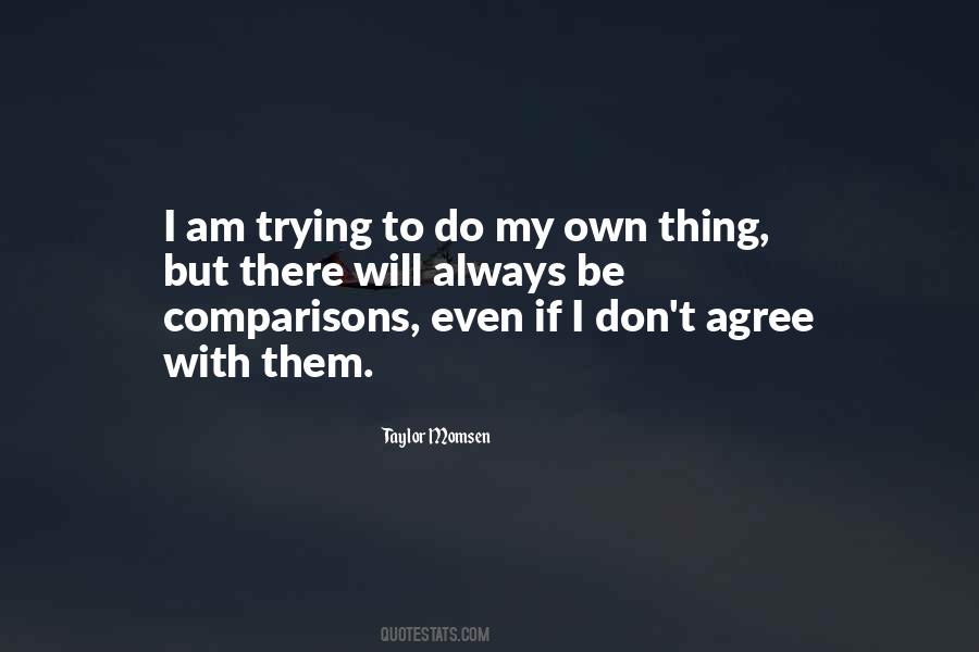Do My Own Thing Quotes #396074