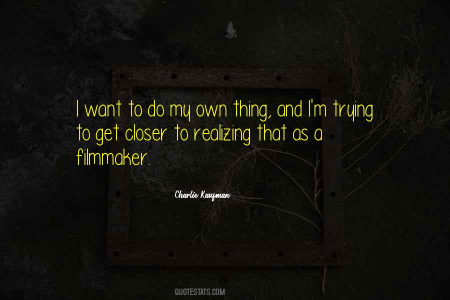 Do My Thing Quotes #114278 Do My Thing Quotes #114278