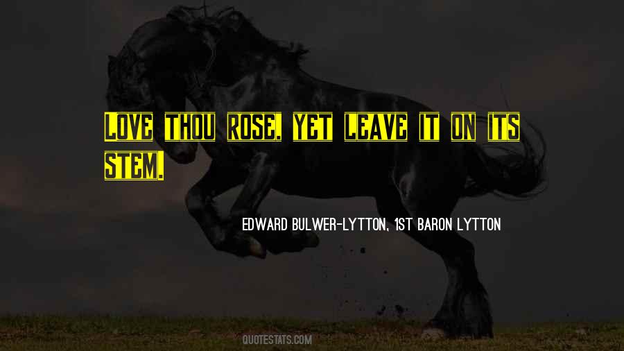 Flower Rose Quotes #1400944