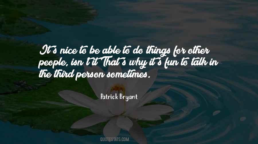 Do Nice Things Quotes #1427000