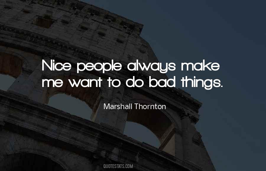 Do Nice Things Quotes #566228