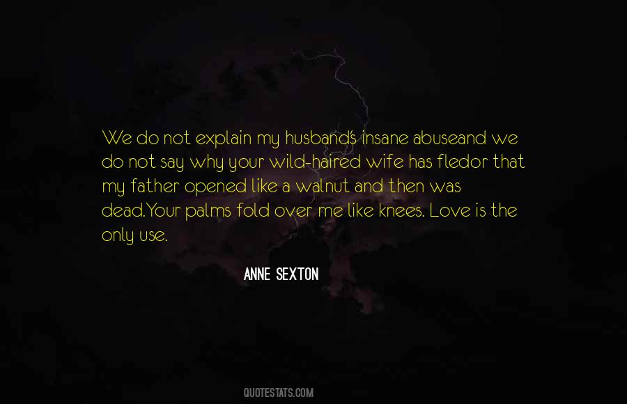Do Not Abuse Quotes #532156