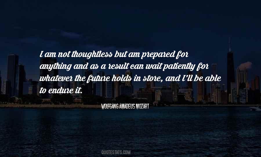 Whatever The Future Holds Quotes #1204391