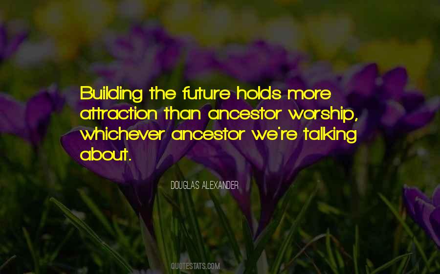 Whatever The Future Holds Quotes #1744654
