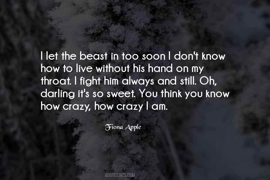 Beast In You Quotes #892311