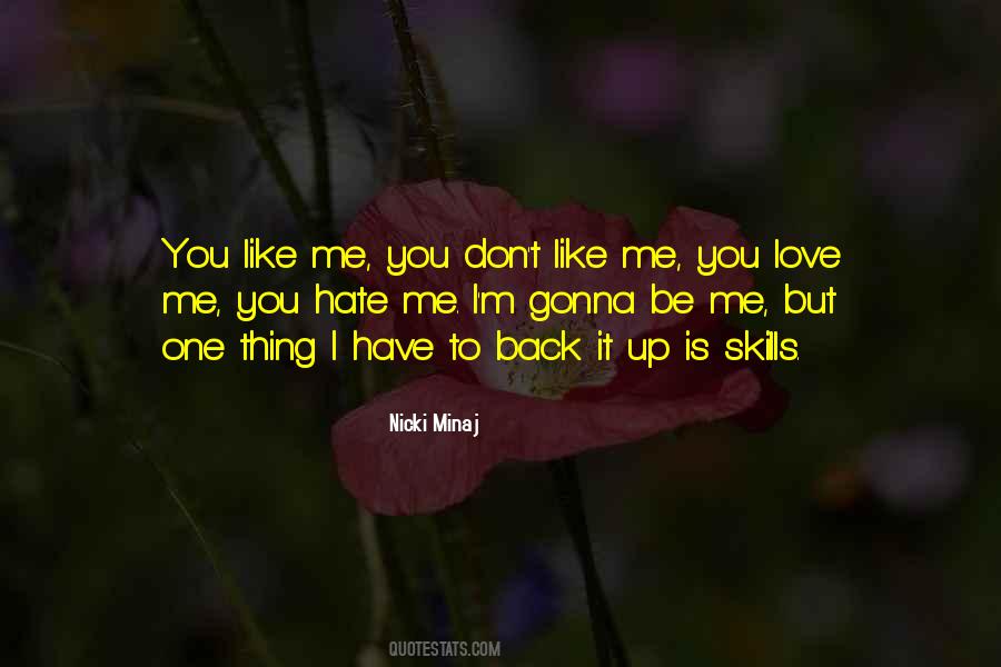 I Dont Hate You I Just Quotes #1437296