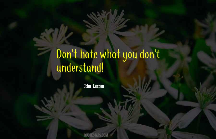 I Dont Hate You I Just Quotes #481106