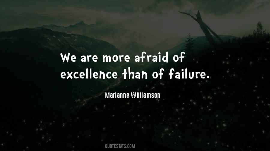Do Not Be Afraid Of Failure Quotes #467615