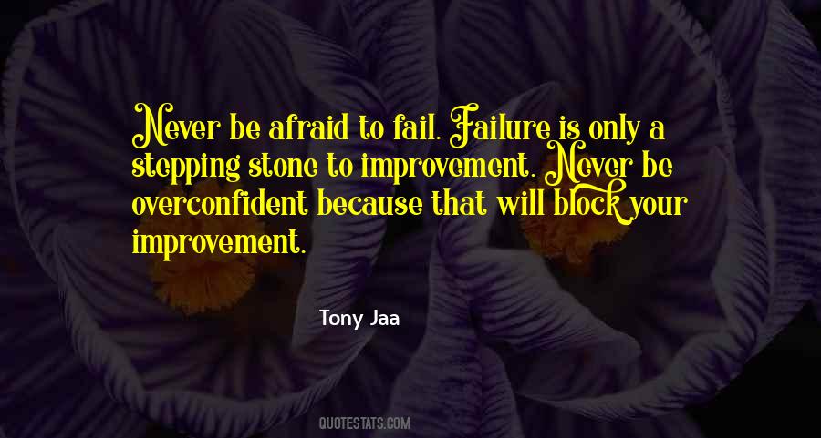 Do Not Be Afraid Of Failure Quotes #83772