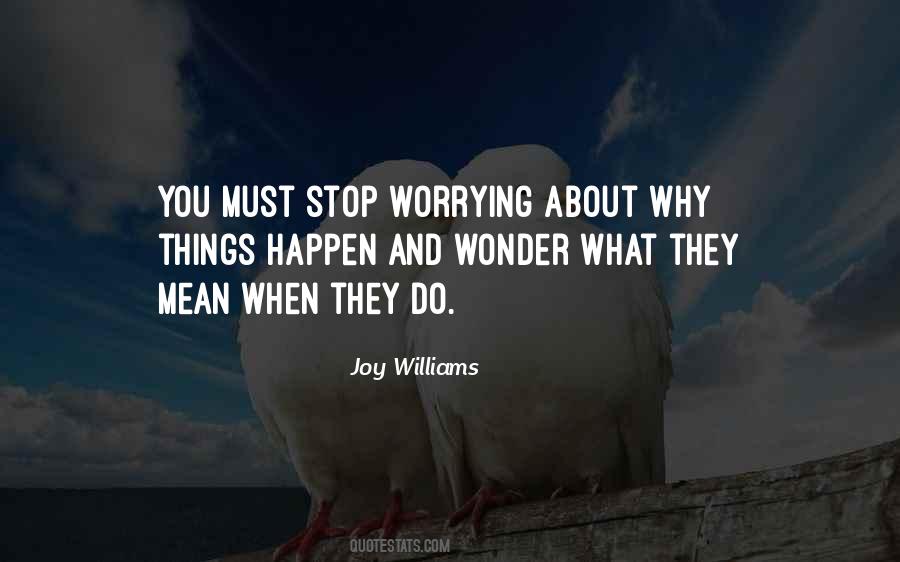 Why Do Things Happen Quotes #922302