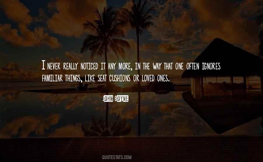 He Never Noticed Me Quotes #251545